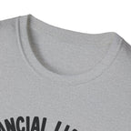 Financial Liability T-Shirt