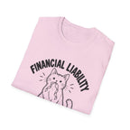 Financial Liability T-Shirt