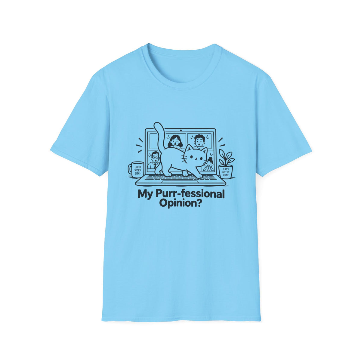 My Purr-fessional Opinion T-Shirt