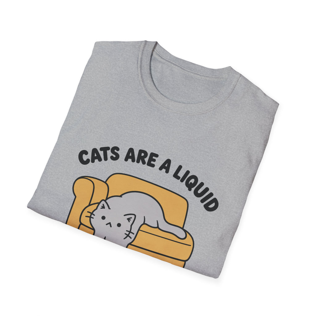 Cats Are Liquid T-Shirt