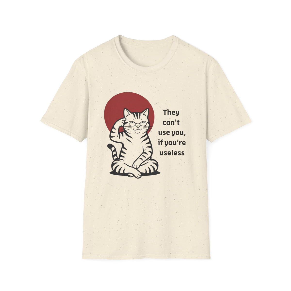 If You're Useless T-Shirt