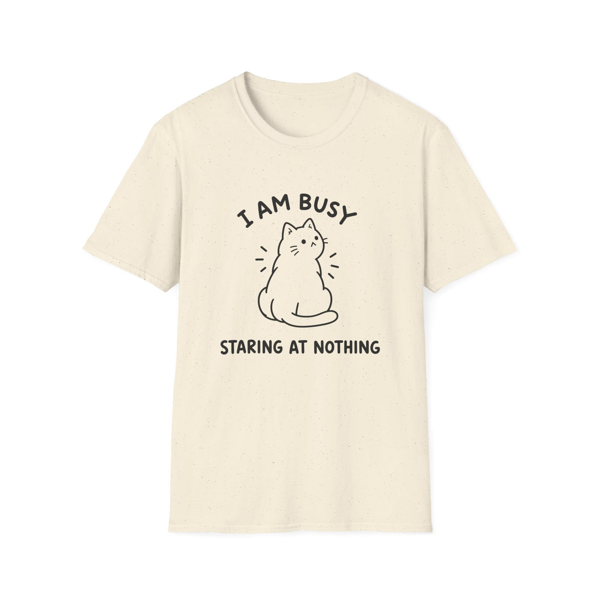 I Am Busy T-Shirt