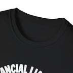 Financial Liability T-Shirt