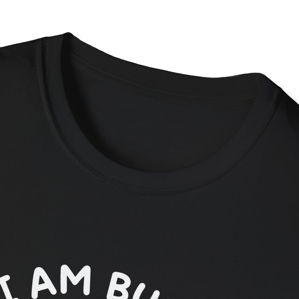 I Am Busy T-Shirt