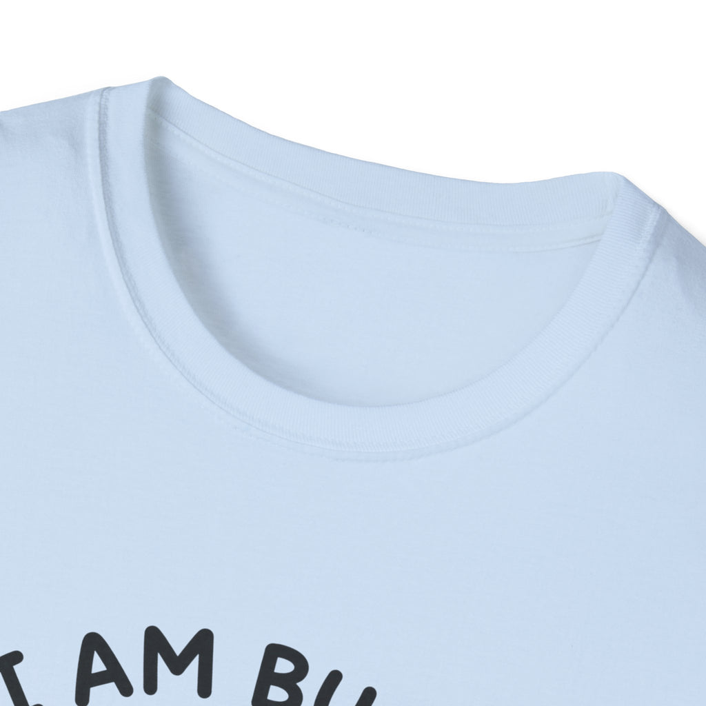 I Am Busy T-Shirt