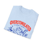 Overstimulated T-Shirt