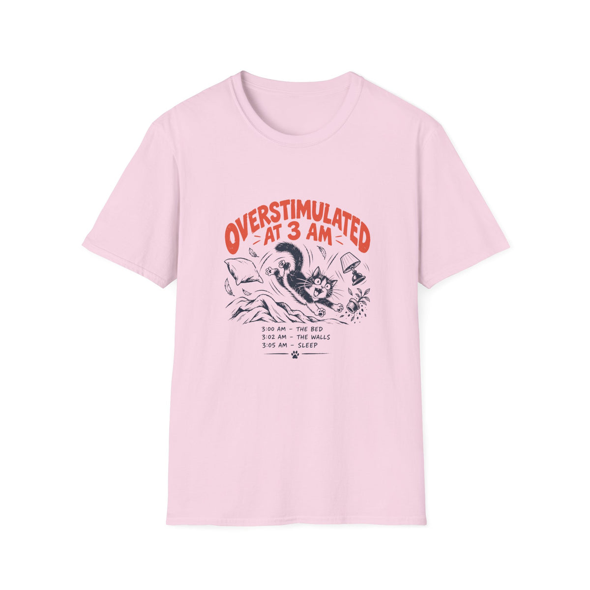 Overstimulated at 3AM T-Shirt