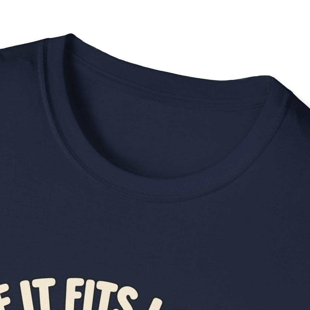 If It Fits I Sits T-Shirt