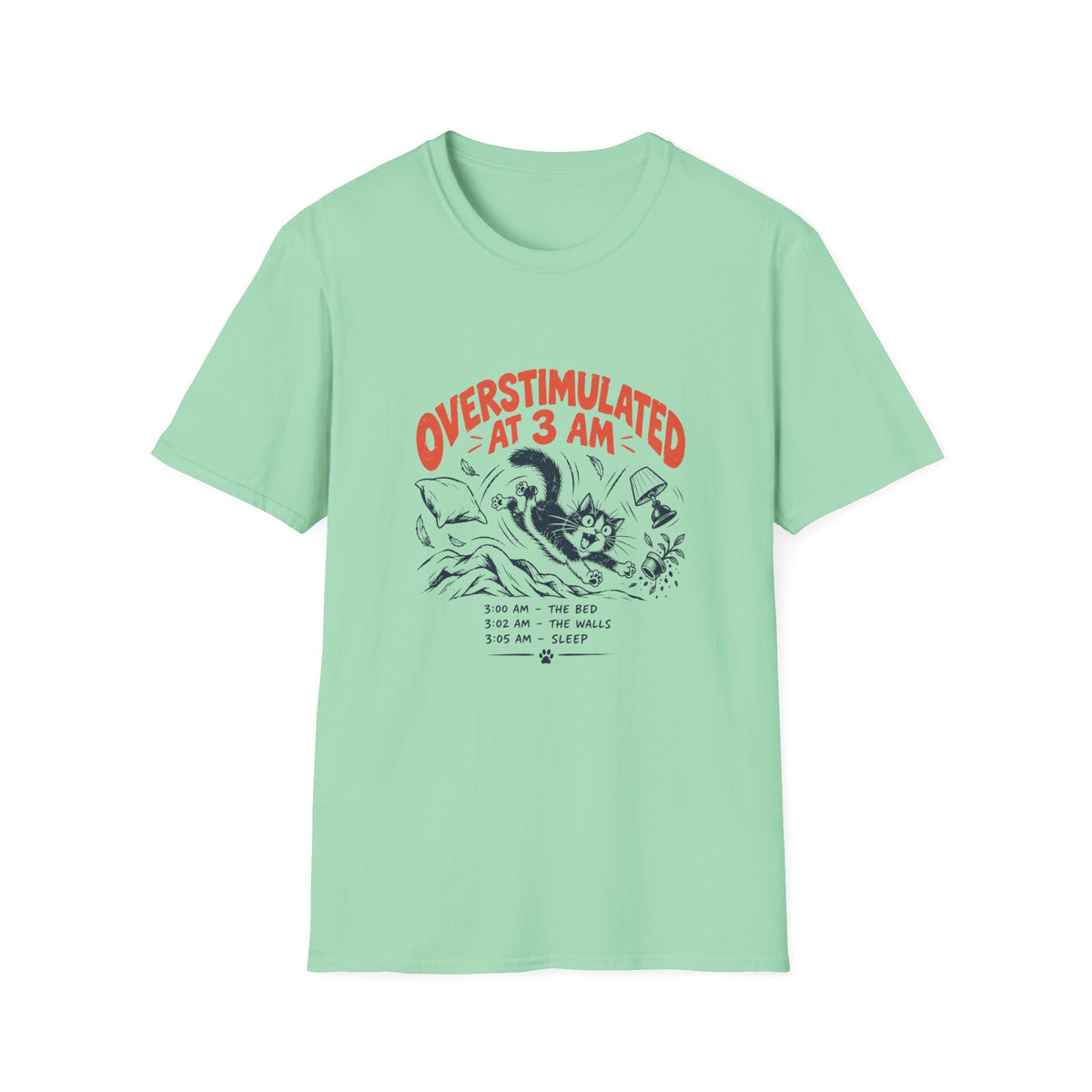 Overstimulated at 3AM T-Shirt