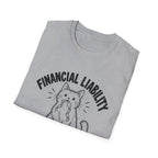 Financial Liability T-Shirt