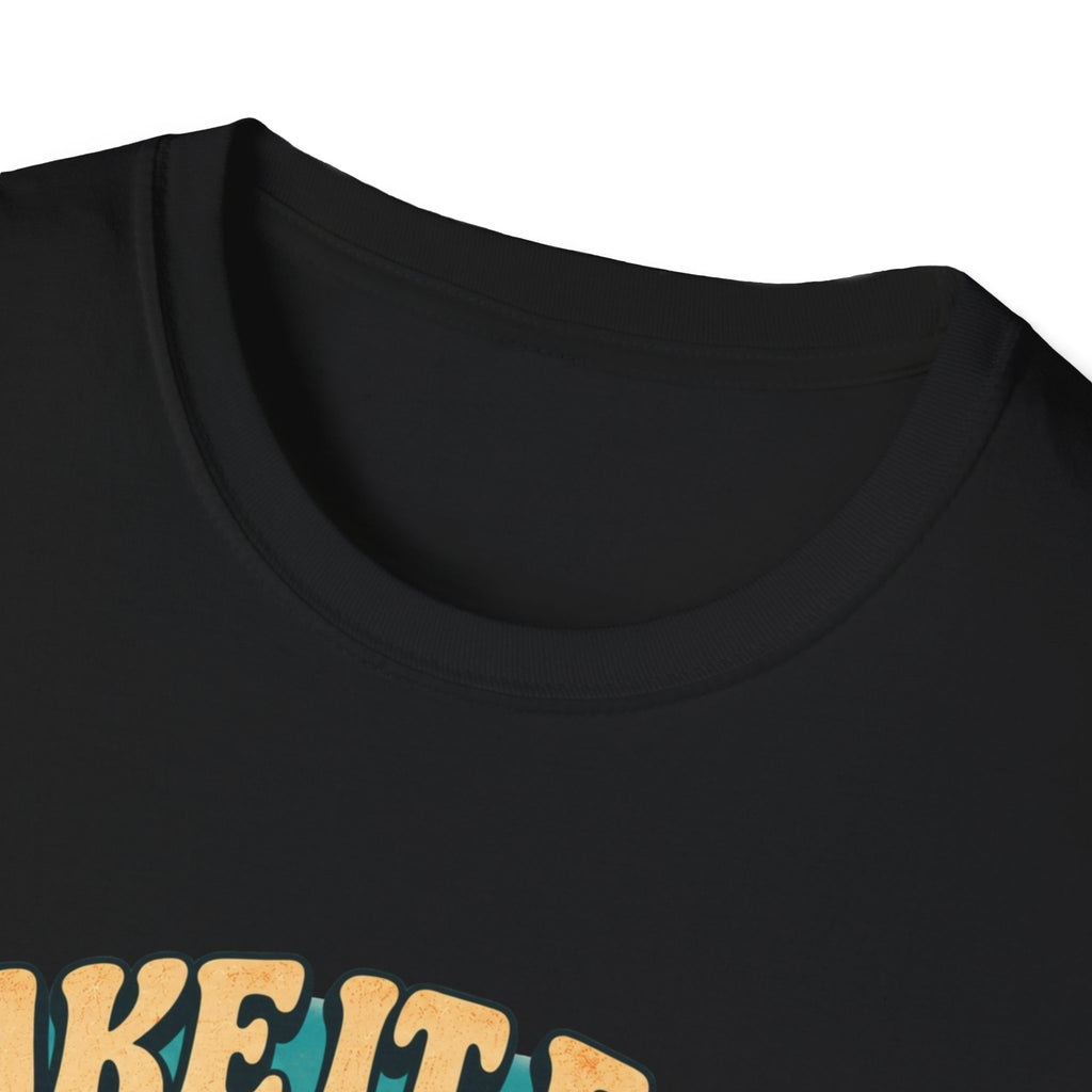 Take It Easy T-Shirt