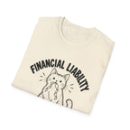 Financial Liability T-Shirt