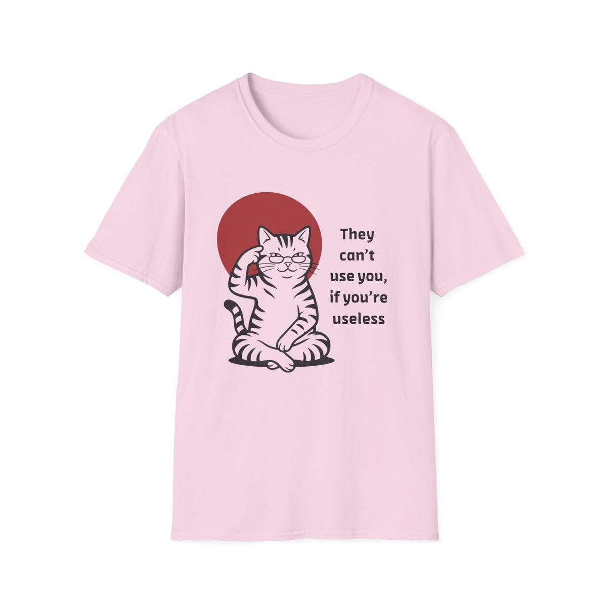 If You're Useless T-Shirt