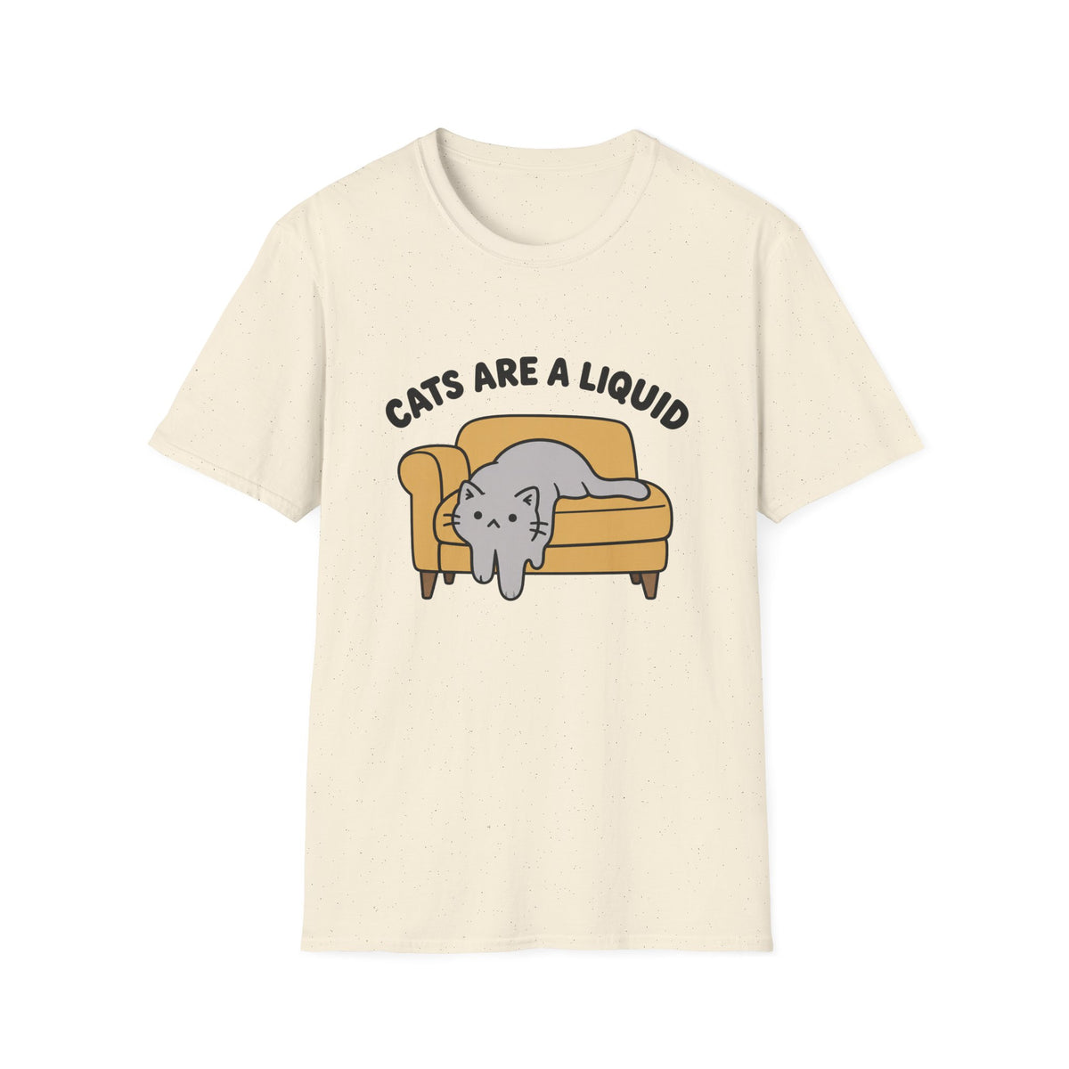 Cats Are Liquid T-Shirt