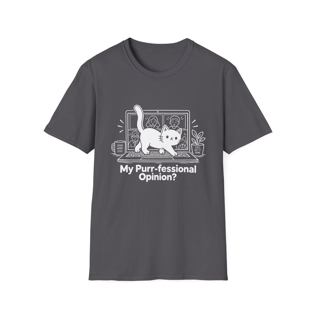 My Purr-fessional Opinion T-Shirt