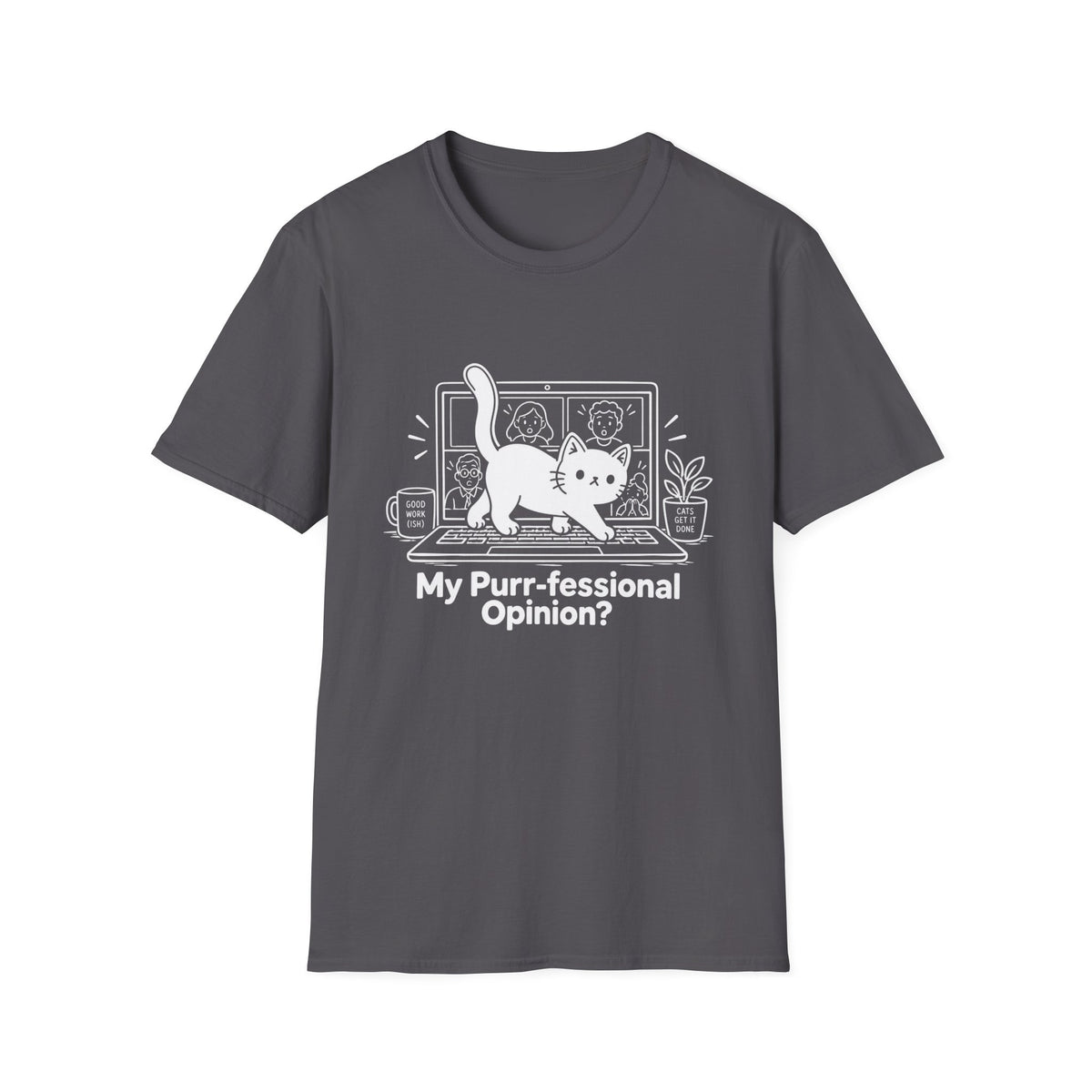 My Purr-fessional Opinion T-Shirt
