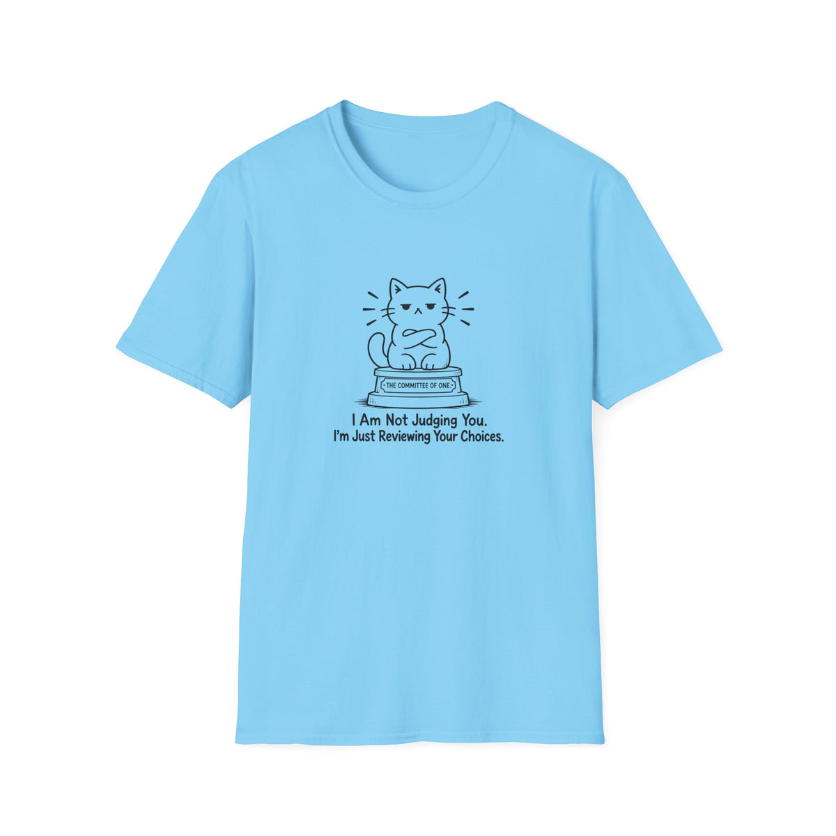 I'm Not Judging T-shirt