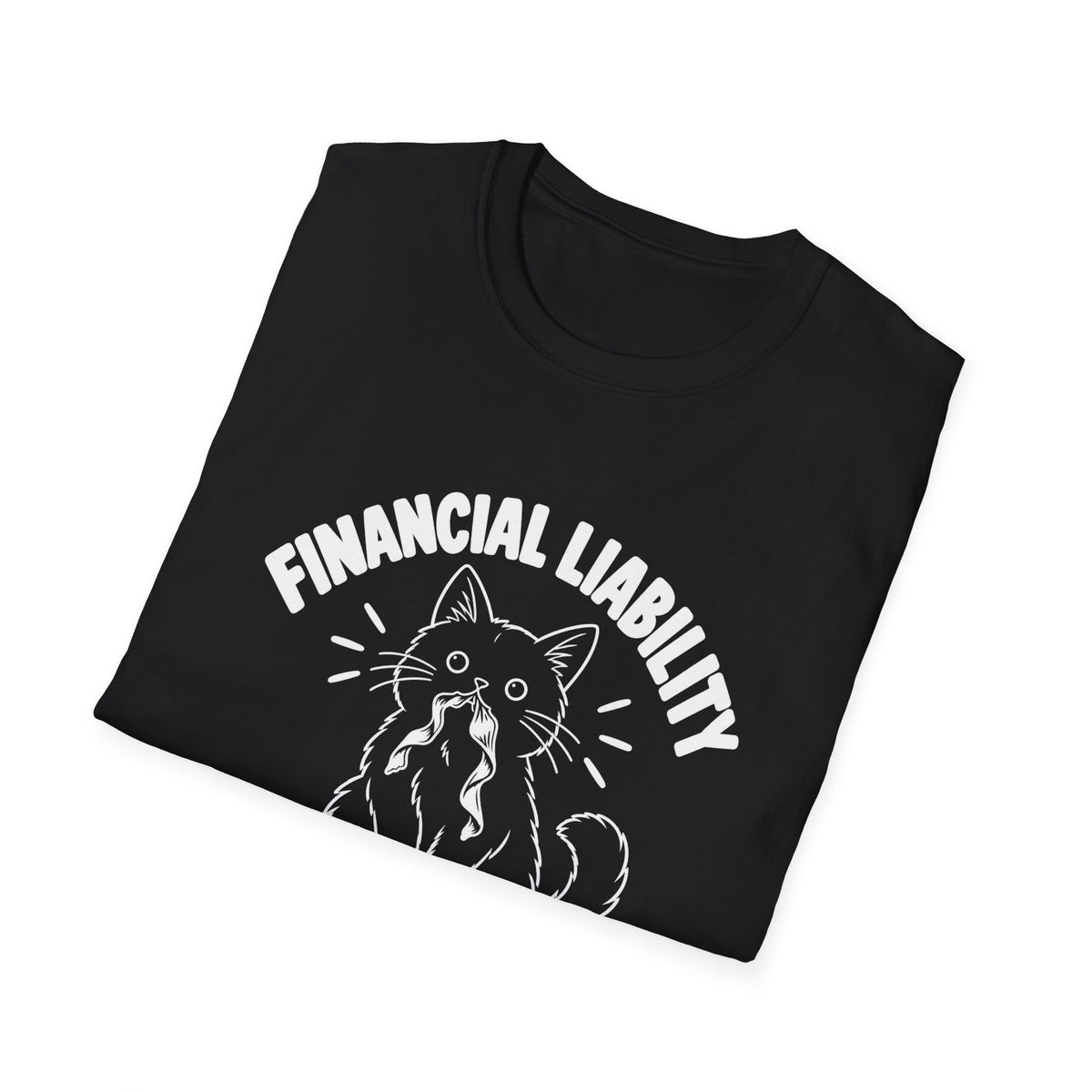 Financial Liability T-Shirt