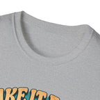 Take It Easy T-Shirt