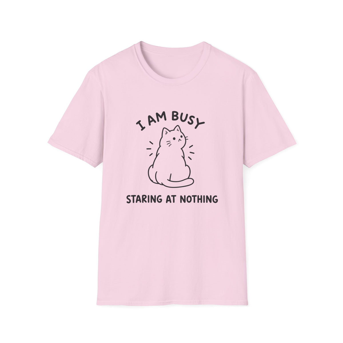 I Am Busy T-Shirt