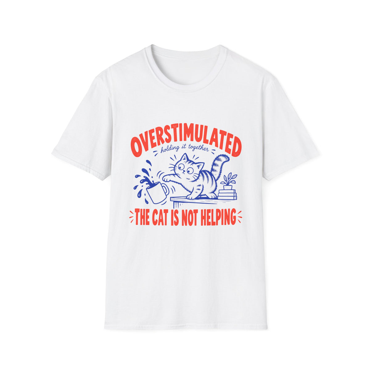 Overstimulated T-Shirt